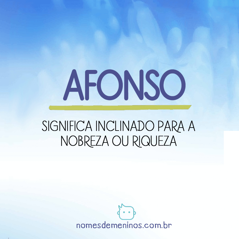 Significado do nome Afonso