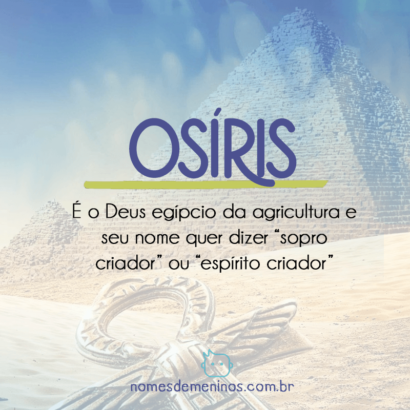 Osíris - Significado do nome egípcio