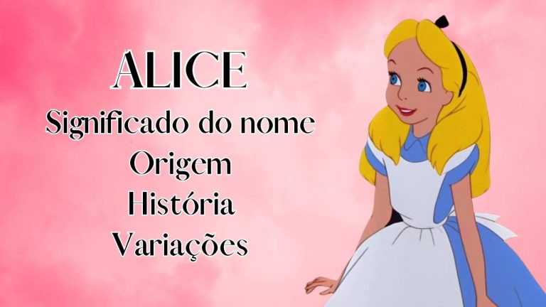 Significado de Alice Origem, História e Popularidade do nome